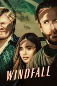 Windfall (2022) ดูหนังNetflixใหม่ฟรี