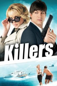 ดูหนังเรื่อง Killers เทพบุตร หรือ นักฆ่า บอกมาซะดีดี (2010)