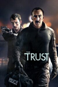 The Trust (2016) หนังอาชญากรรมดูฟรี