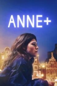 ดูหนังออนไลน์มาใหม่เรื่อง Anne+ (2021)