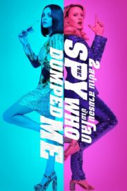 The Spy Who Dumped Me 2 สปาย สวมรอยข้ามโลก (2018) ดูหนังฟรี