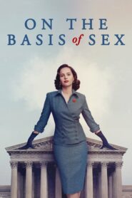 On the Basis of Sex (2018) ดูหนังดราม่าแนวกฏหมายฟรี