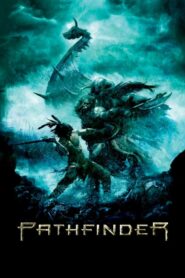 Pathfinder พาธไฟนเดอร์ ศึกนักรบผ่าแผ่นดิน (2007) ดูหนังบู๊ฟรี