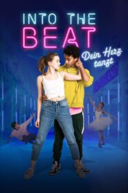 Into the Beat จังหวะรักวัยฝัน (2020) ดูหนังรักโรแมนติกฟรี