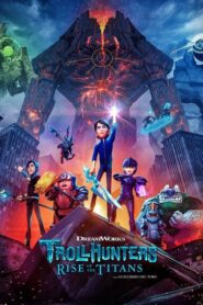 Trollhunters Rise of the Titans ไรส์ออฟเดอะไททันส์ (2021)