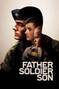 Father Soldier Son ลูกชายทหารกล้า (2020) ดูหนังสารคดีน้ำดี