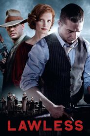 Lawless คนเถื่อนเมืองมหากาฬ (2012) รีวิวความเป็นมาที่ต้องรู้