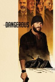 Dangerous (2021) ล่าขุมทรัพย์ลับลวงพราง