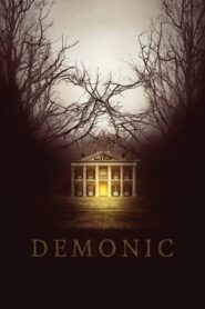 Demonic บ้านกระตุกผี (2015) ดูหนังสยองขวัญสุดยิ่งใหญ่