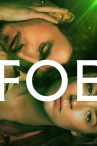 Foe (2023) ดูหนังไซไฟระทึกขวัญพล็อตเรื่องน่าสนใจ