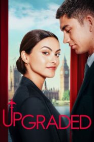 Upgraded รักฉบับอัปเกรด (2024) ดูหนังรักโรแมนติกภาพชัดฟรี