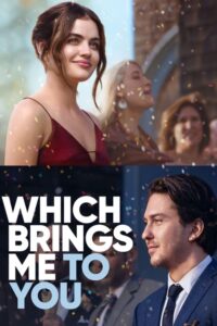 Which Brings Me to You (2023) ดูหนังความรักที่ไม่ธรรมดา