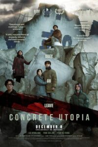 Concrete Utopia คอนกรีตยูโทเปีย(2023)โลกหลังเหตุการณ์ล่มสลาย