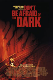 Don’t Be Afraid Of The Dark อย่ากลัวมืด ถ้าไม่กลัวตาย (2010)