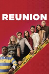 Reunion รียูเนียน (2024) ติดอยู่ในคฤหาสน์ที่หิมะตกหนัก