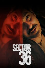 Sector 36 เซกเตอร์ 36 (2024) ดูหนังสืบสวนเข้มข้นเชือดเฉือน